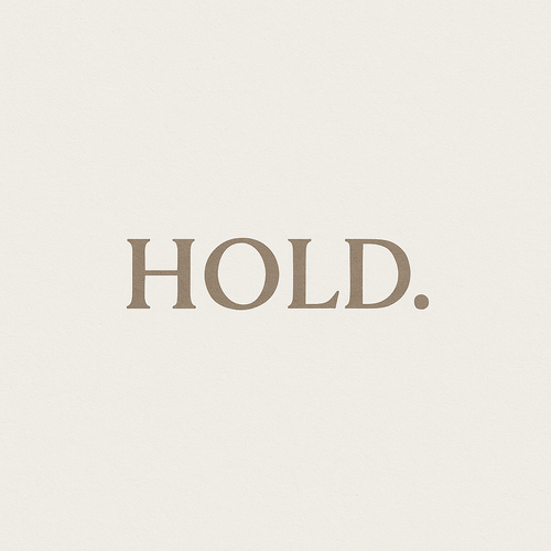 HOLD.